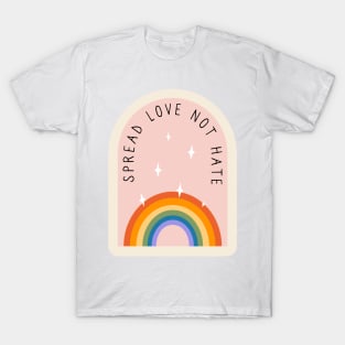 Spread Love Not Hate T-Shirt